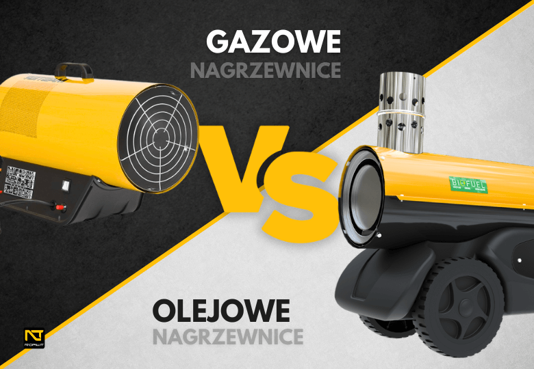 Nagrzewnica olejowa czy gazowa? Porównanie i wybór najlepszego modelu